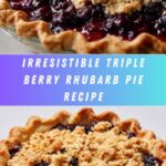 Triple Berry Rhubarb Pie Recipe