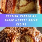 High Protein No Sugar Monkey Bread: Sweet, Sticky Treat Recipe
