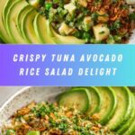 Tuna Avocado Crispy Rice Salad: An Amazing Ultimate Recipe