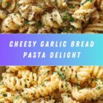 Irresistible Garlic Bread Pasta Recipe