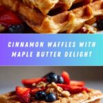 Cinnamon Waffles with Maple Butter Recipe