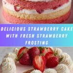 Moist Strawberry Cake with Fresh Strawberry Buttercream Recipe