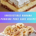 Banana Pudding Poke Cake Recipe