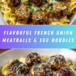 Saucy Skillet French Onion Meatballs with Egg Noodles Recipe