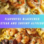 Blackened Steak and Shrimp Alfredo Recipe