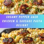 Ultimate Creamy Pepper Jack Chicken & Sausage Pasta Recipe