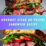 Steak au Poivre Sandwich Recipe