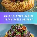 Sweet and Spicy Garlic Steak Pasta Recipe