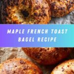 French Toast Bagel with Maple Cream Cheese Recipe